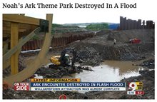 A news headline reading Noahs Ark Theme Park Destroyed In A Flood showing flooded construction site
